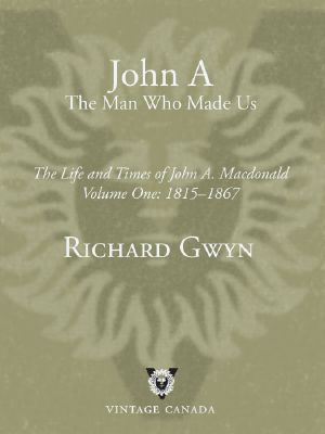 [The Life and Times of Sir John A. Macdonald 01] • John A